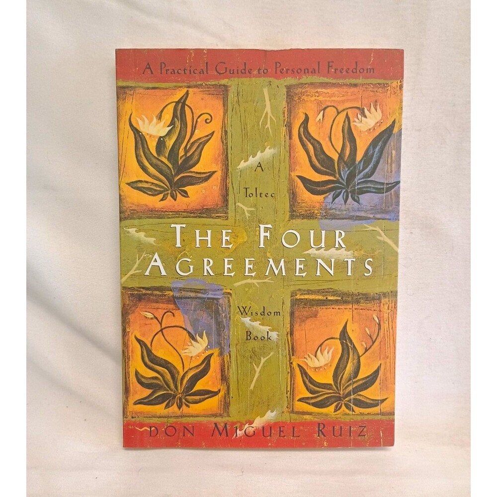 The Four Agreements: A Practical Guide to Personal Freedom Don Miguel Ruiz PB